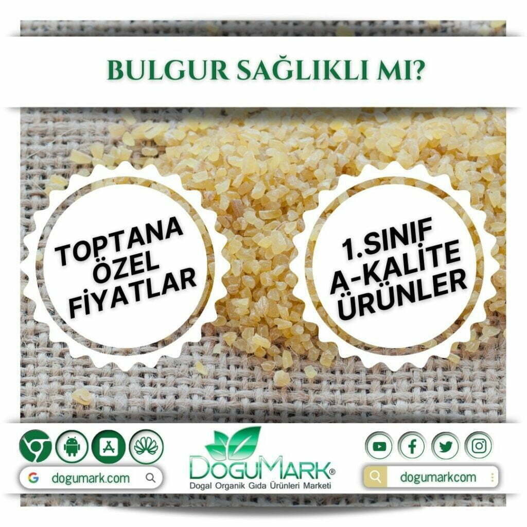 Bulgur Sağlıklı mı