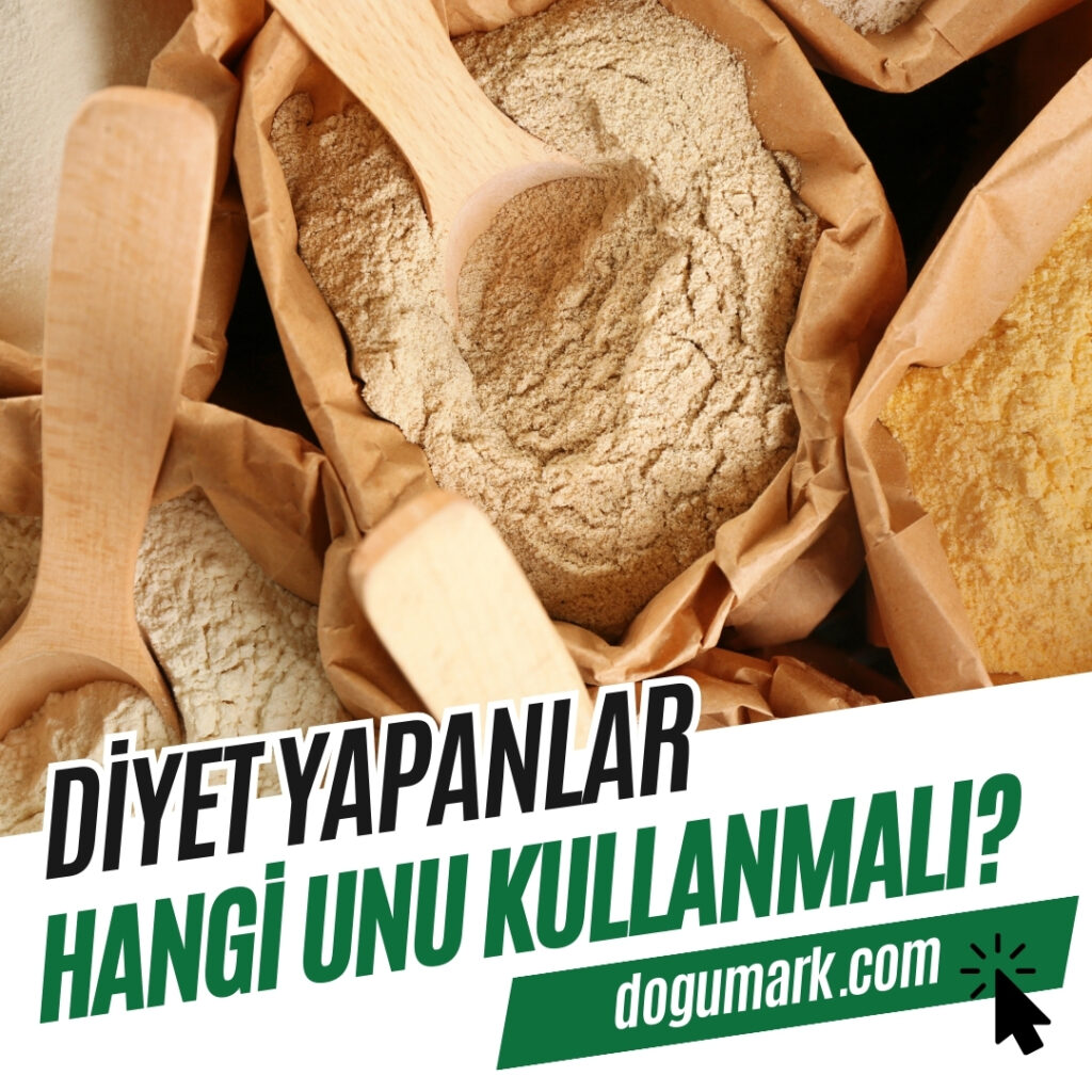 Diyet Yapanlar Hangi Unu Kullanmalı