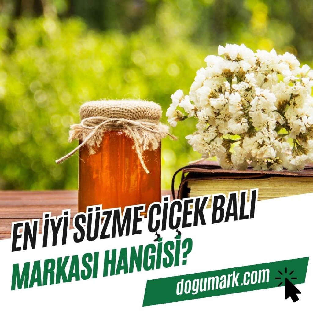 En İyi Süzme Çiçek Balı Markası Hangisi