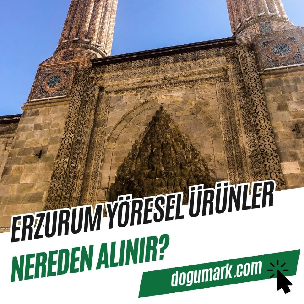 Erzurum Yöresel Ürünler Nereden Alınır