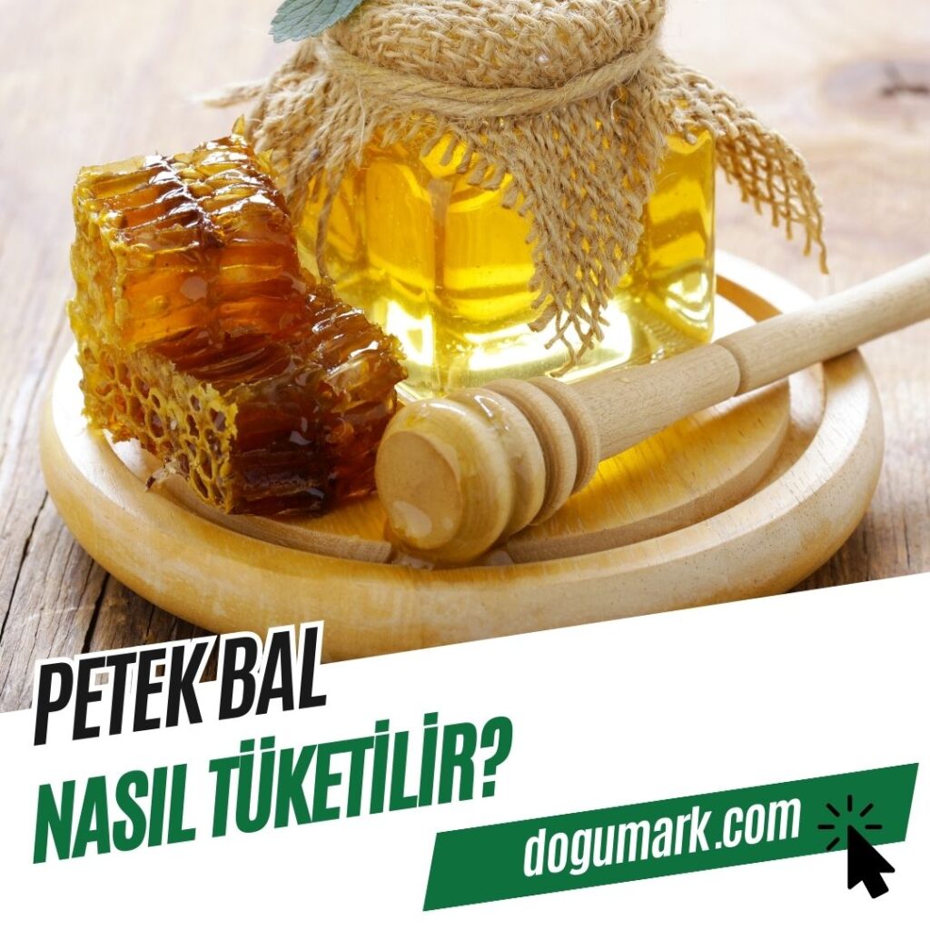 Petek Bal Nasıl Tüketilir
