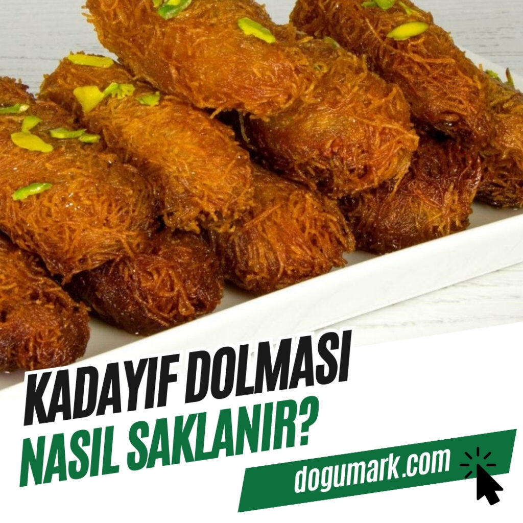 Kadayıf Dolması Nasıl Saklanır