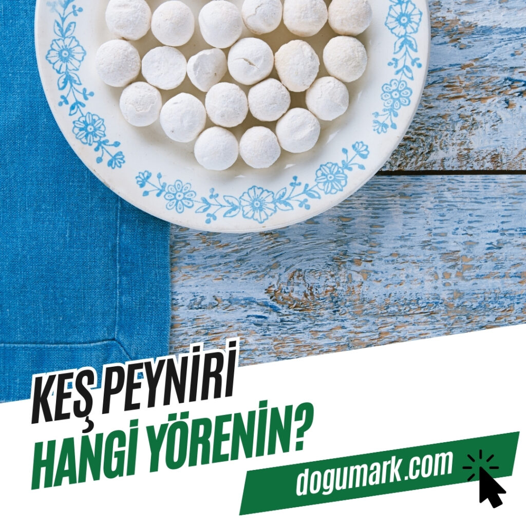 Keş Peyniri Hangi Yörenin