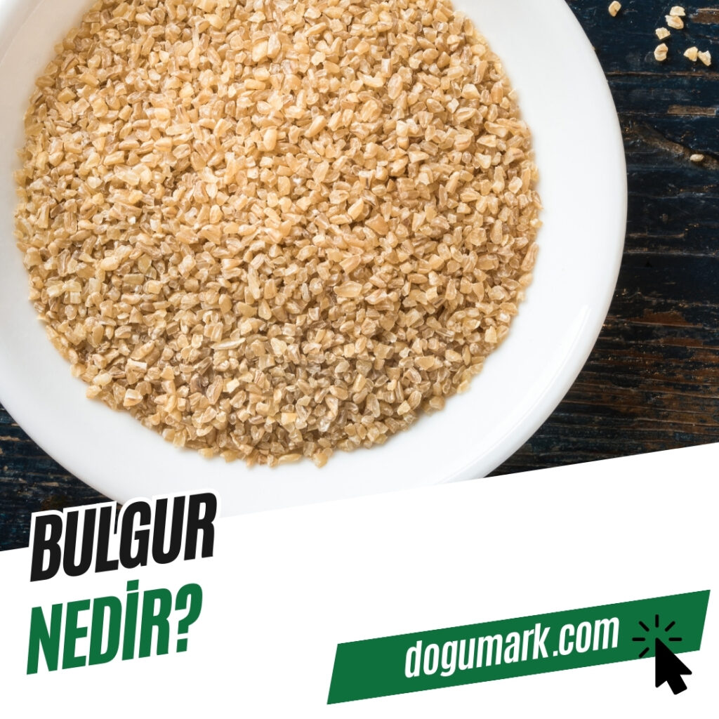 Bulgur Nedir