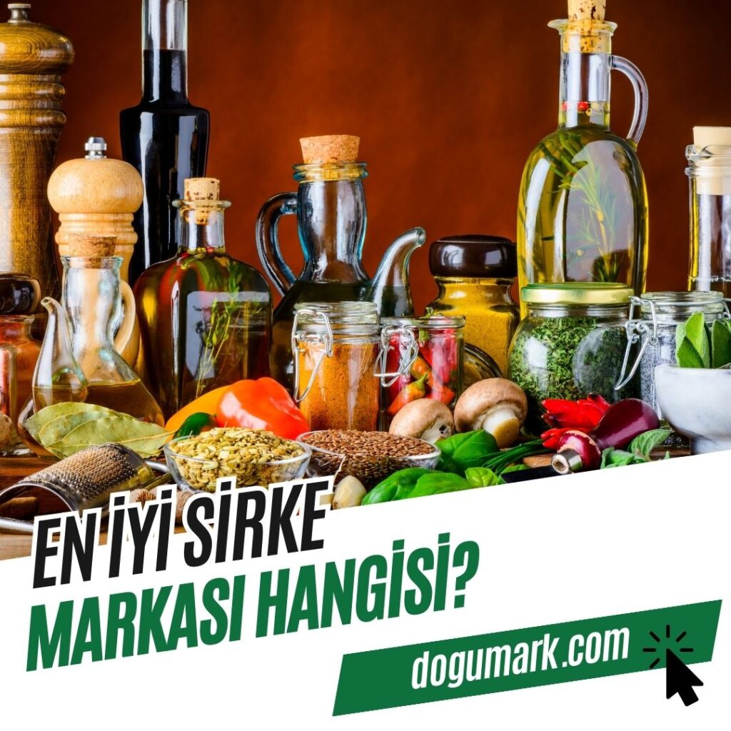En İyi Sirke Markası Hangisi