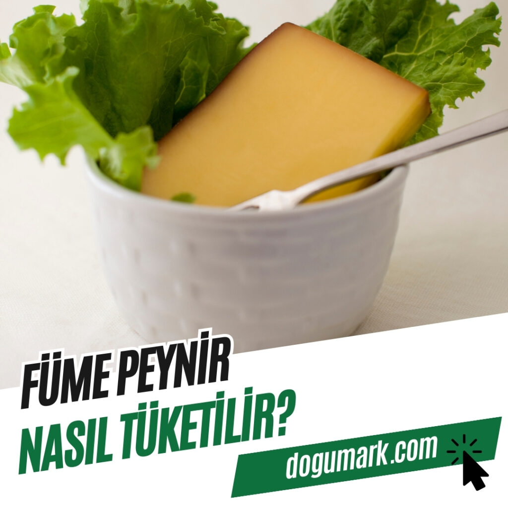 Füme Peynir Nasıl Tüketilir