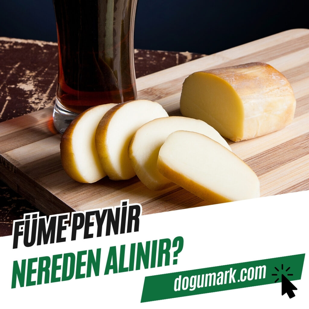 Füme Peynir Nereden Alınır