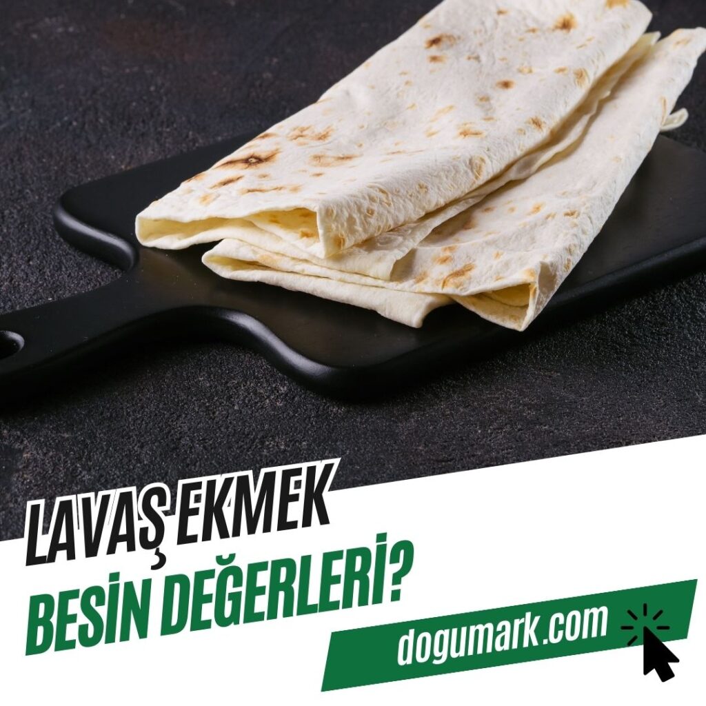 Lavaş Ekmek Besin Değerleri