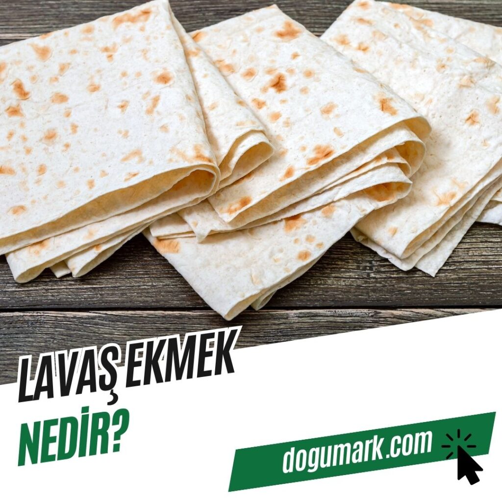 Lavaş Ekmek Nedir