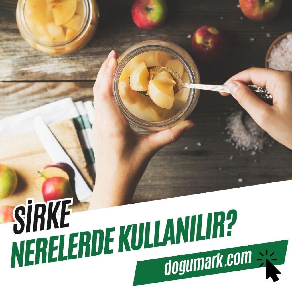 Sirke Nerelerde Kullanılır