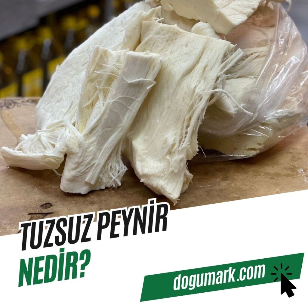 Tuzsuz Peynir Nedir