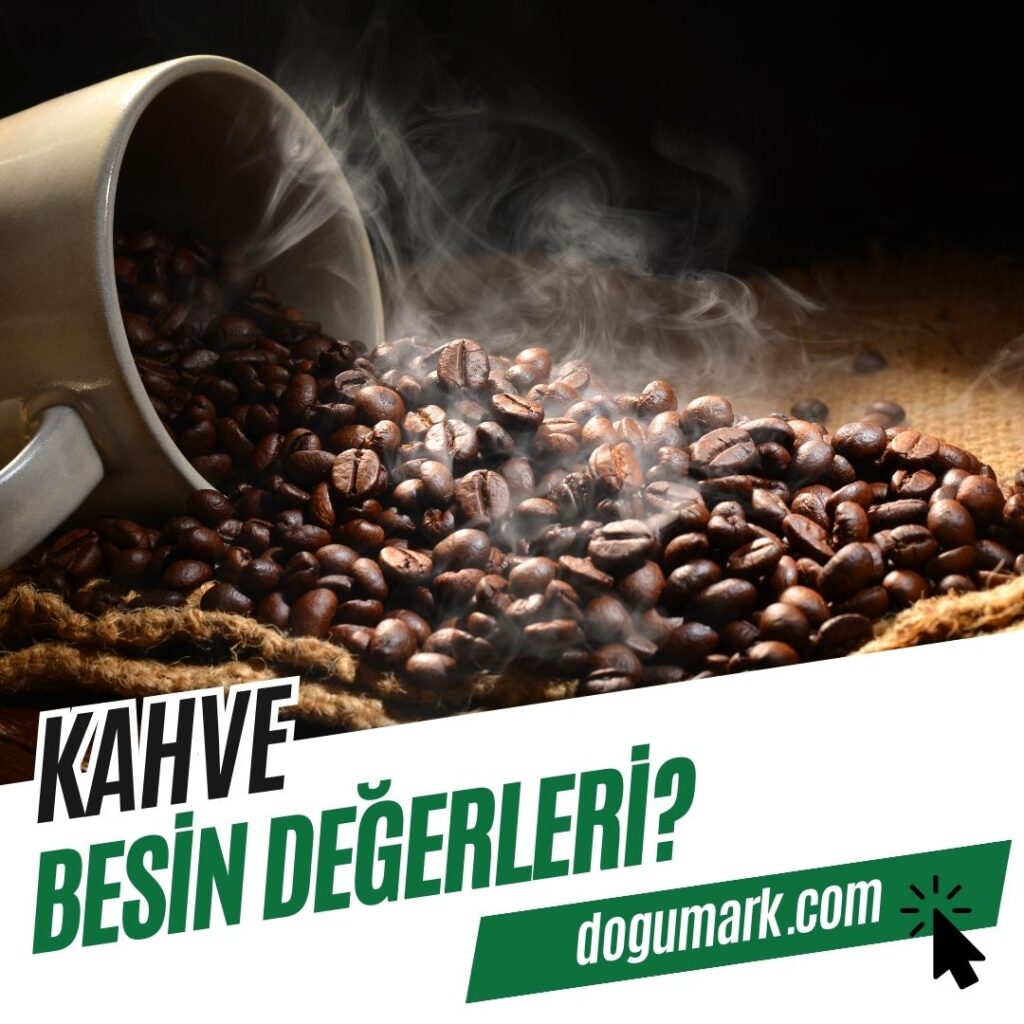 Kahve Besin Değerleri