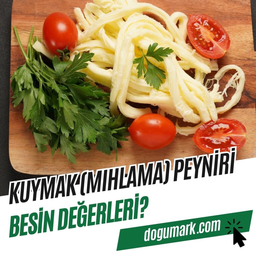 Kuymak (Mıhlama) Peyniri Besin Değerleri
