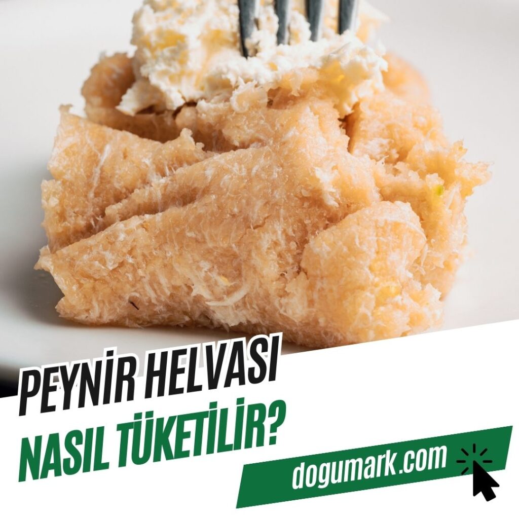 Peynir Helvası Nasıl Tüketilir