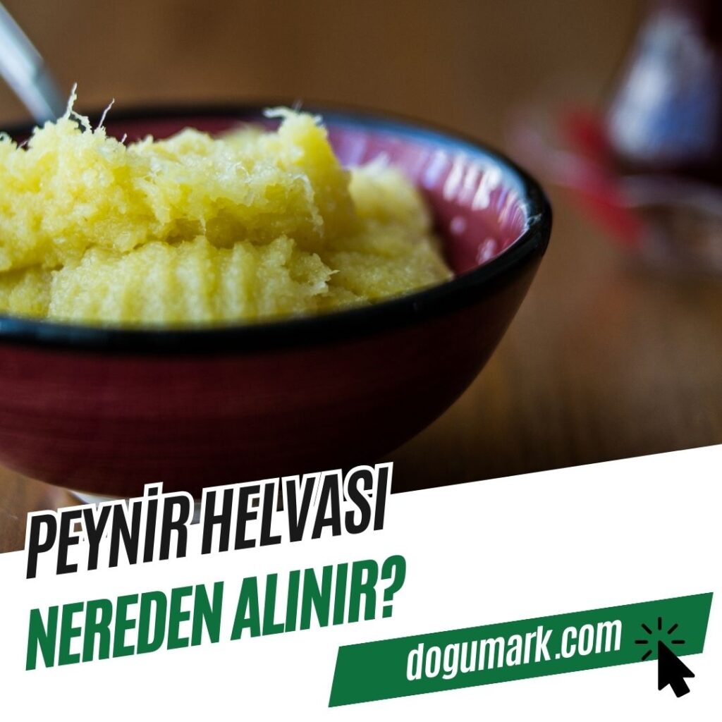 Peynir Helvası Nereden Alınır