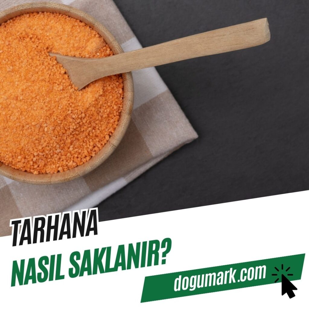 Tarhana Nasıl Saklanır