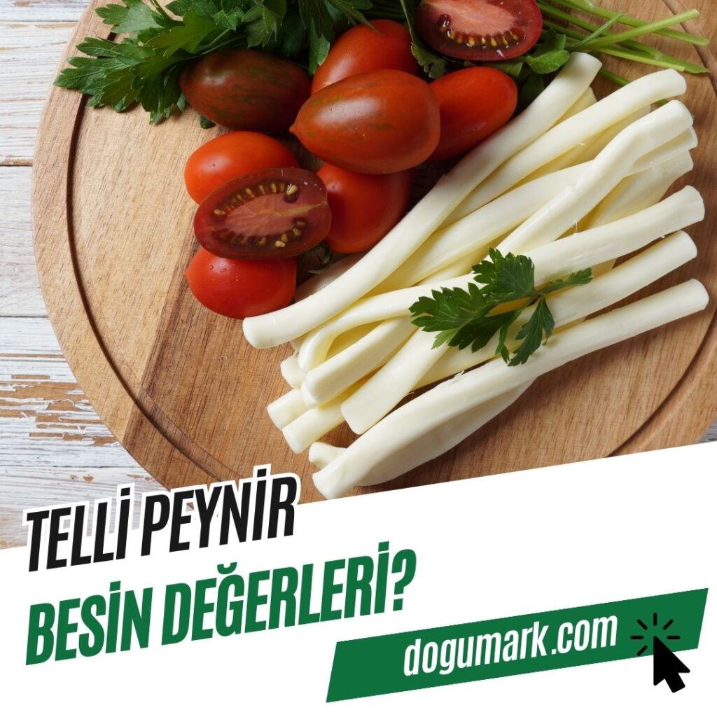 Telli Peynir Besin Değerleri