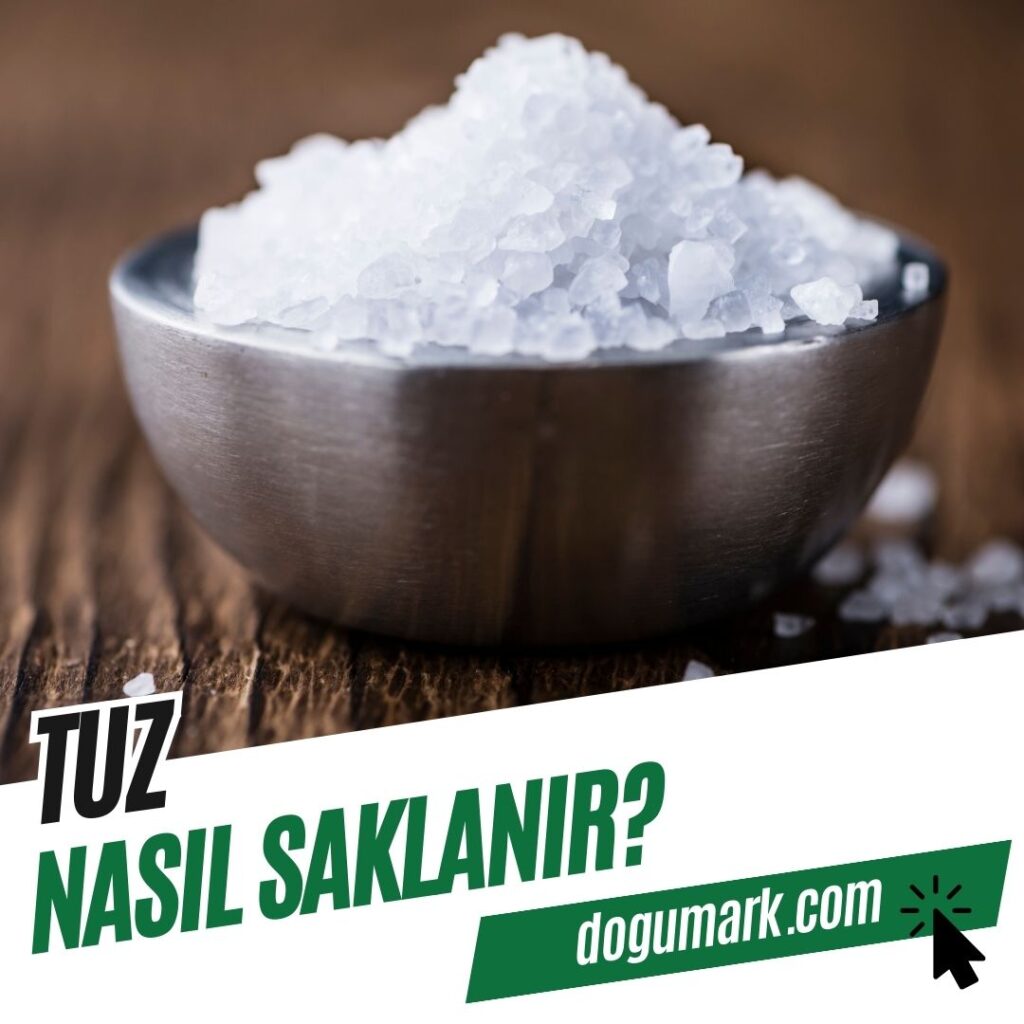 Tuz Nasıl Saklanır