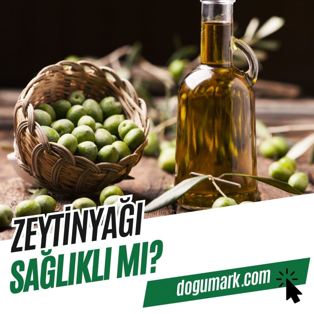 Zeytinyağı Sağlıklı mı