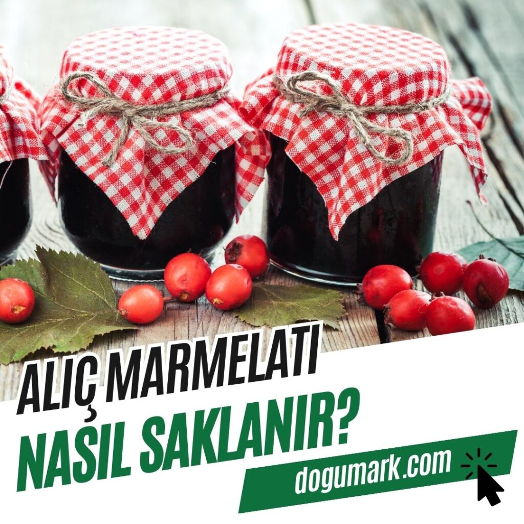 Alıç Marmelatı Nasıl Saklanır