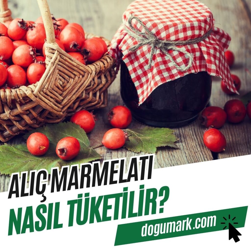 Alıç Marmelatı Nasıl Tüketilir