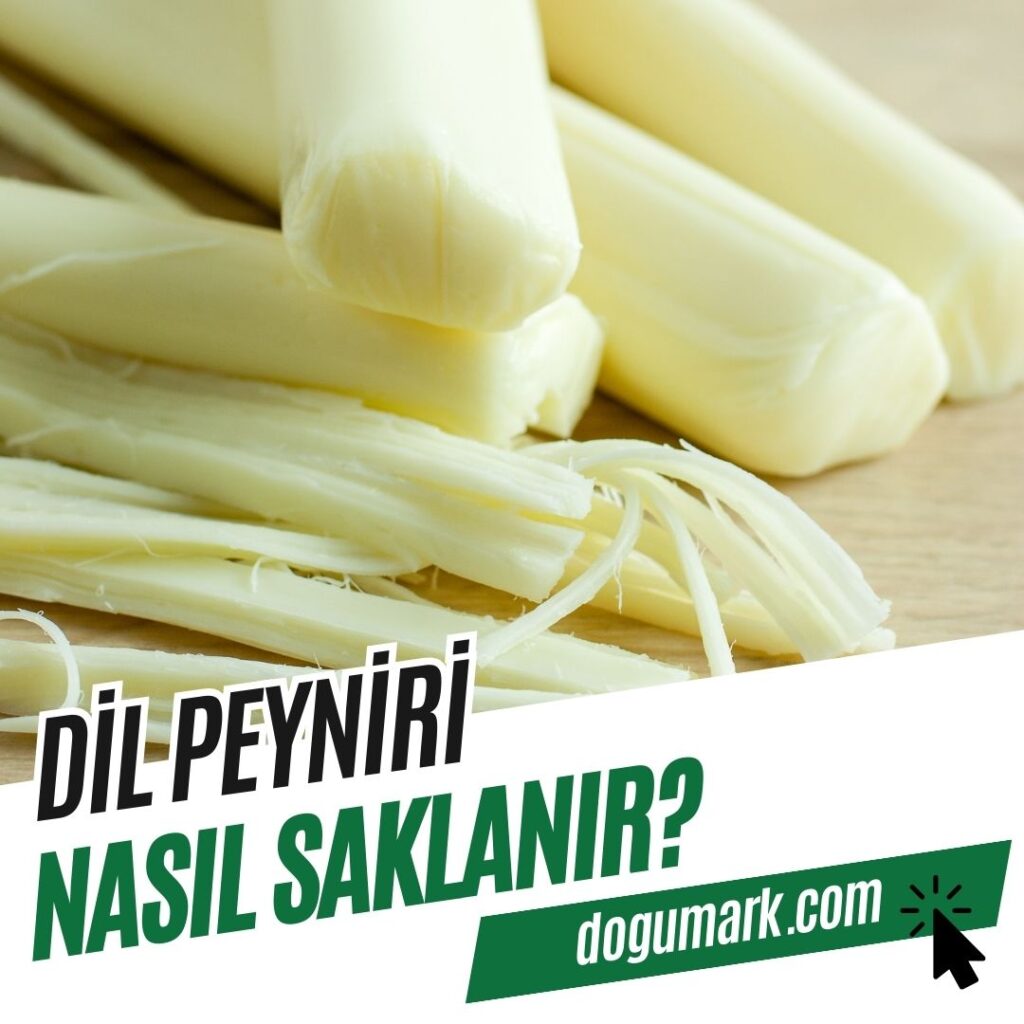 Dil Peyniri Nasıl Saklanır