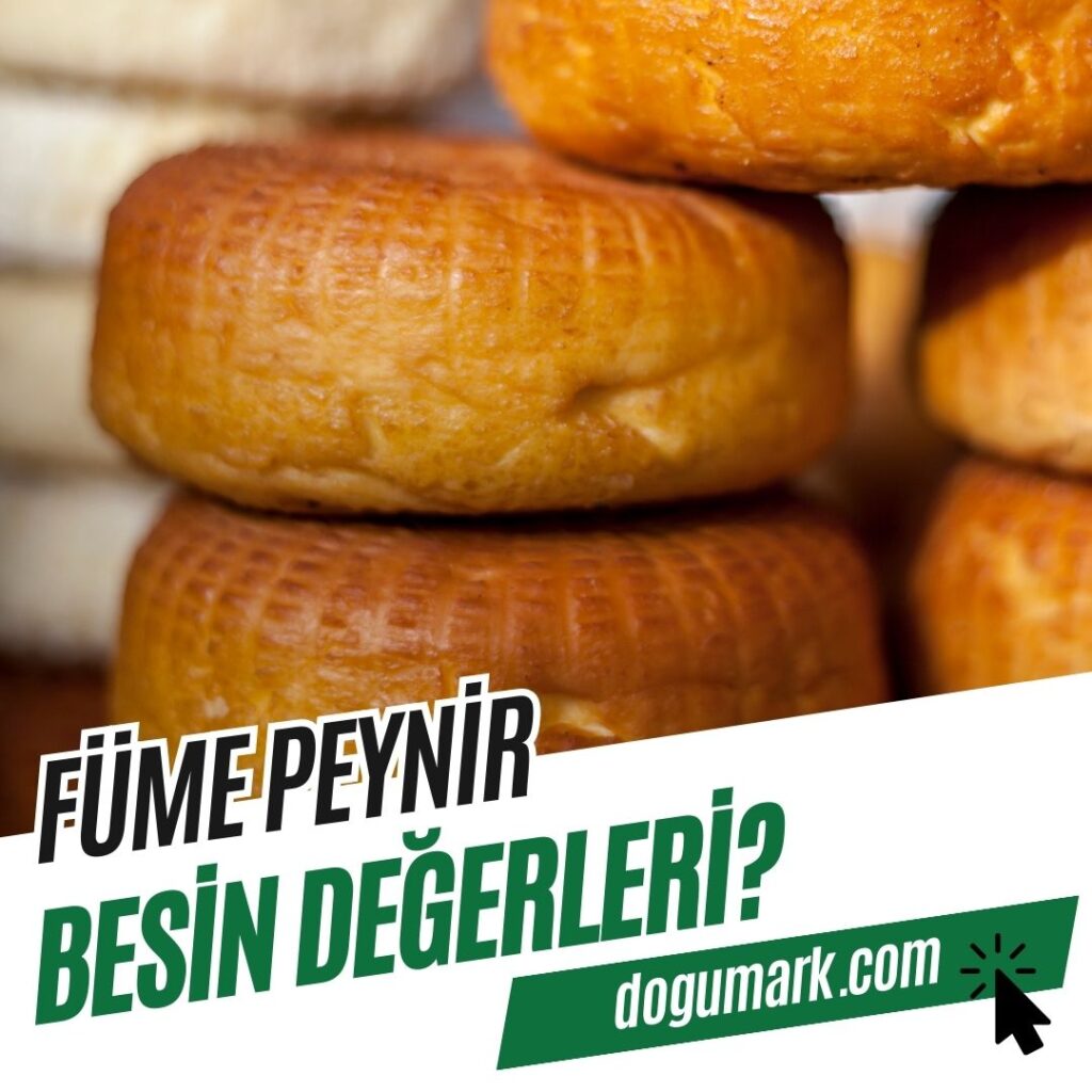 Füme Peynir Besin Değerleri