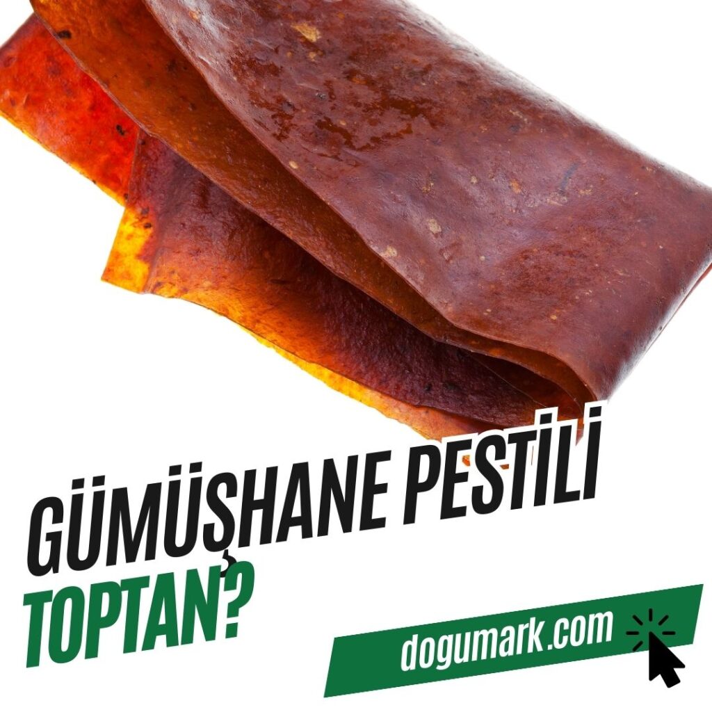 Gümüşhane Pestili Toptan