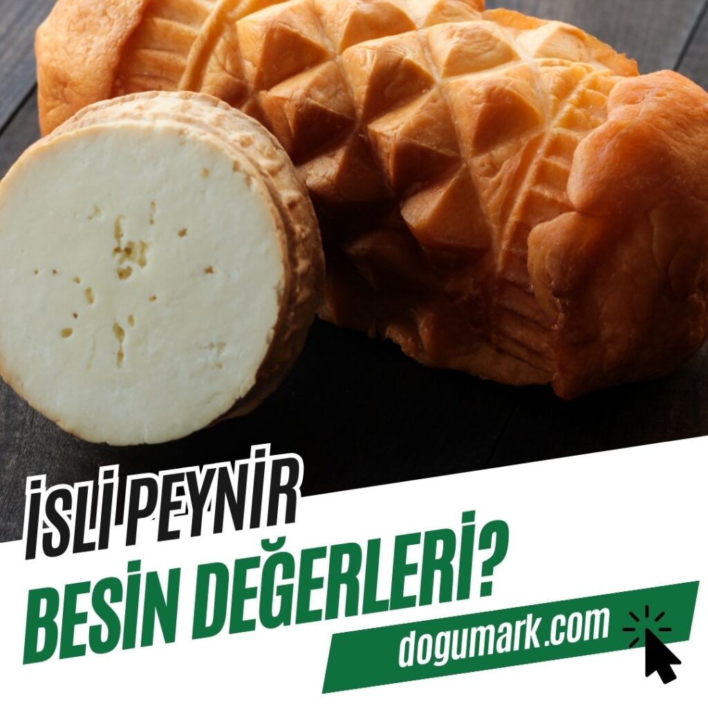 İsli Peynir Besin Değerleri