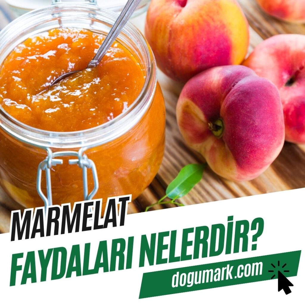 Marmelat Faydaları Nelerdir