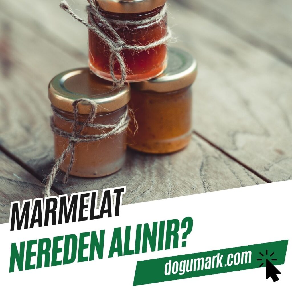 Marmelat Nereden Alınır