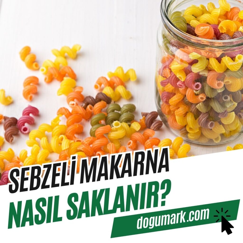 Sebzeli Makarna Nasıl Saklanır