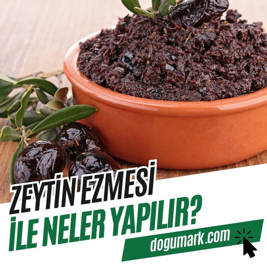 Zeytin Ezmesi İle Neler Yapılır