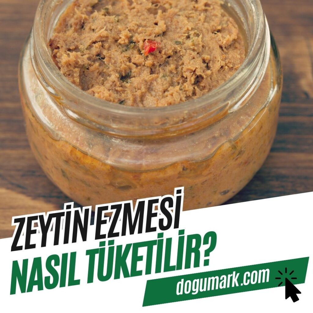 Zeytin Ezmesi Nasıl Tüketilir